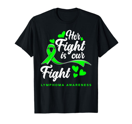 Her Fight Is Our Fight Non-Hodgkin Lymphoma Awareness T-Shirt