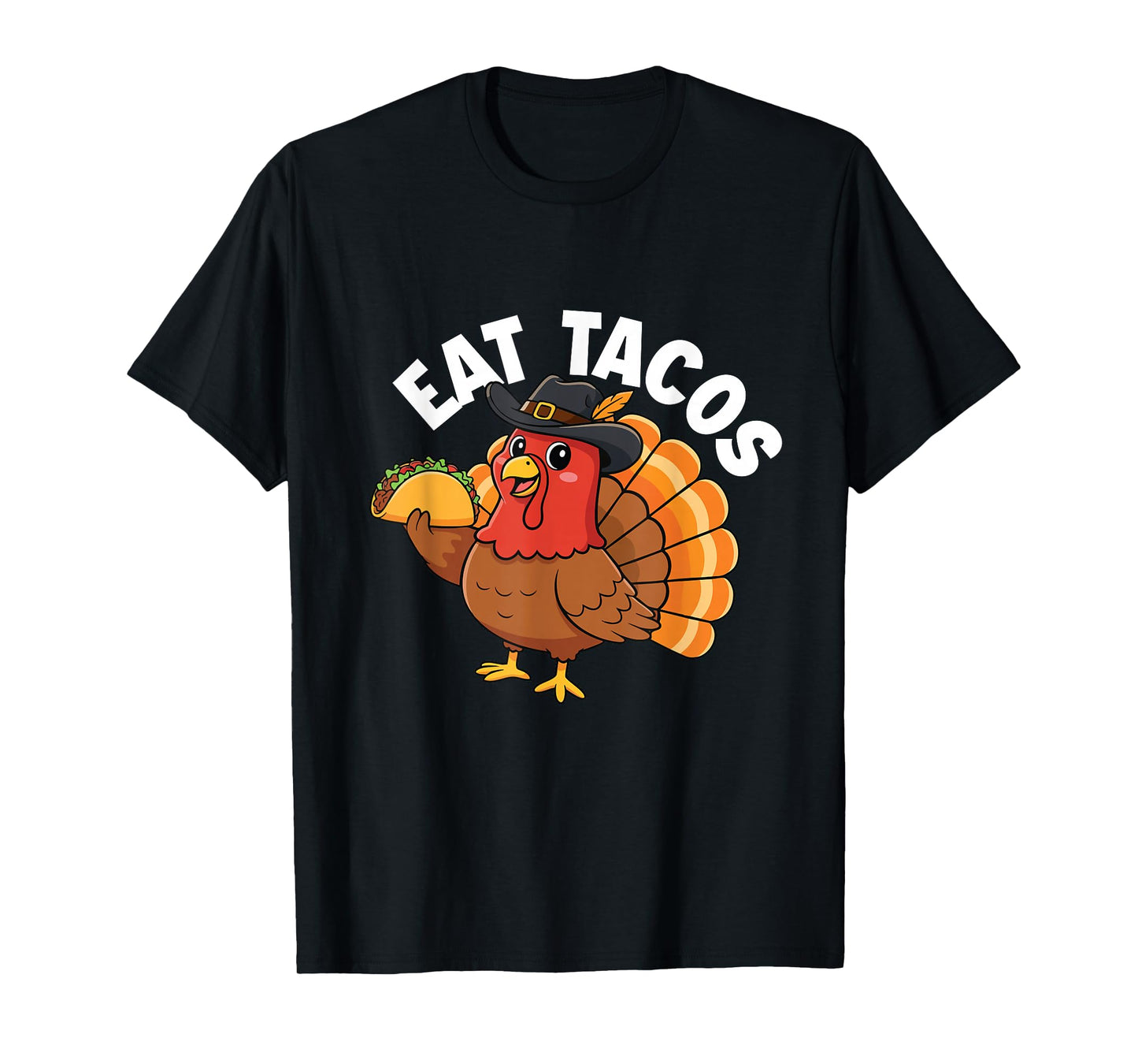 Eat Tacos - Thanksgiving Day Fall Holiday Turkey Day T-Shirt