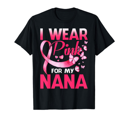 I Wear Pink For My Nana Breast Cancer Awareness Butterfly T-Shirt