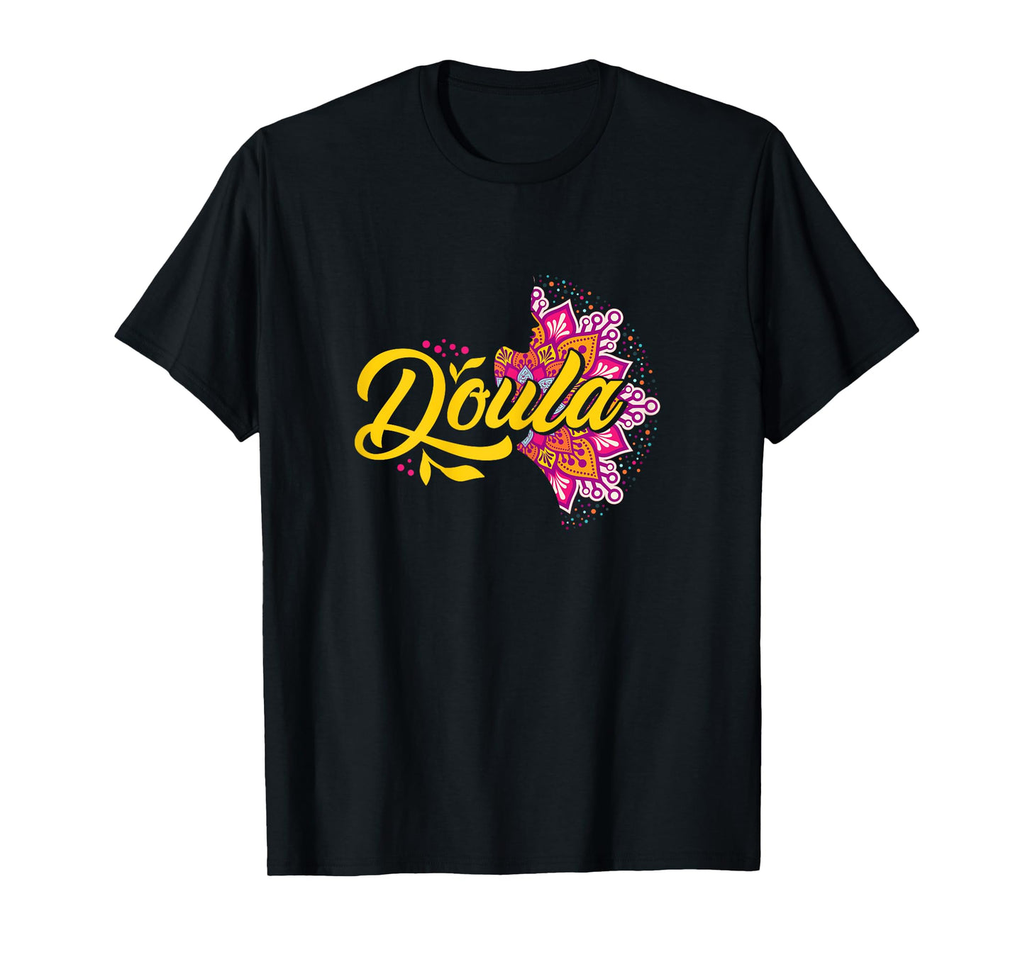 Doula Mandala | Childbirth Pregnancy | Doula Women T-Shirt