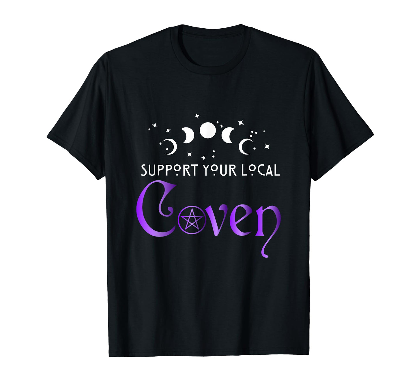 Support Your Local Coven Witchcraft Moon Wiccan T-Shirt
