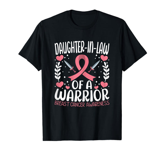 Daughter-in-law of a Warrior - Breast Cancer Awareness T-Shirt