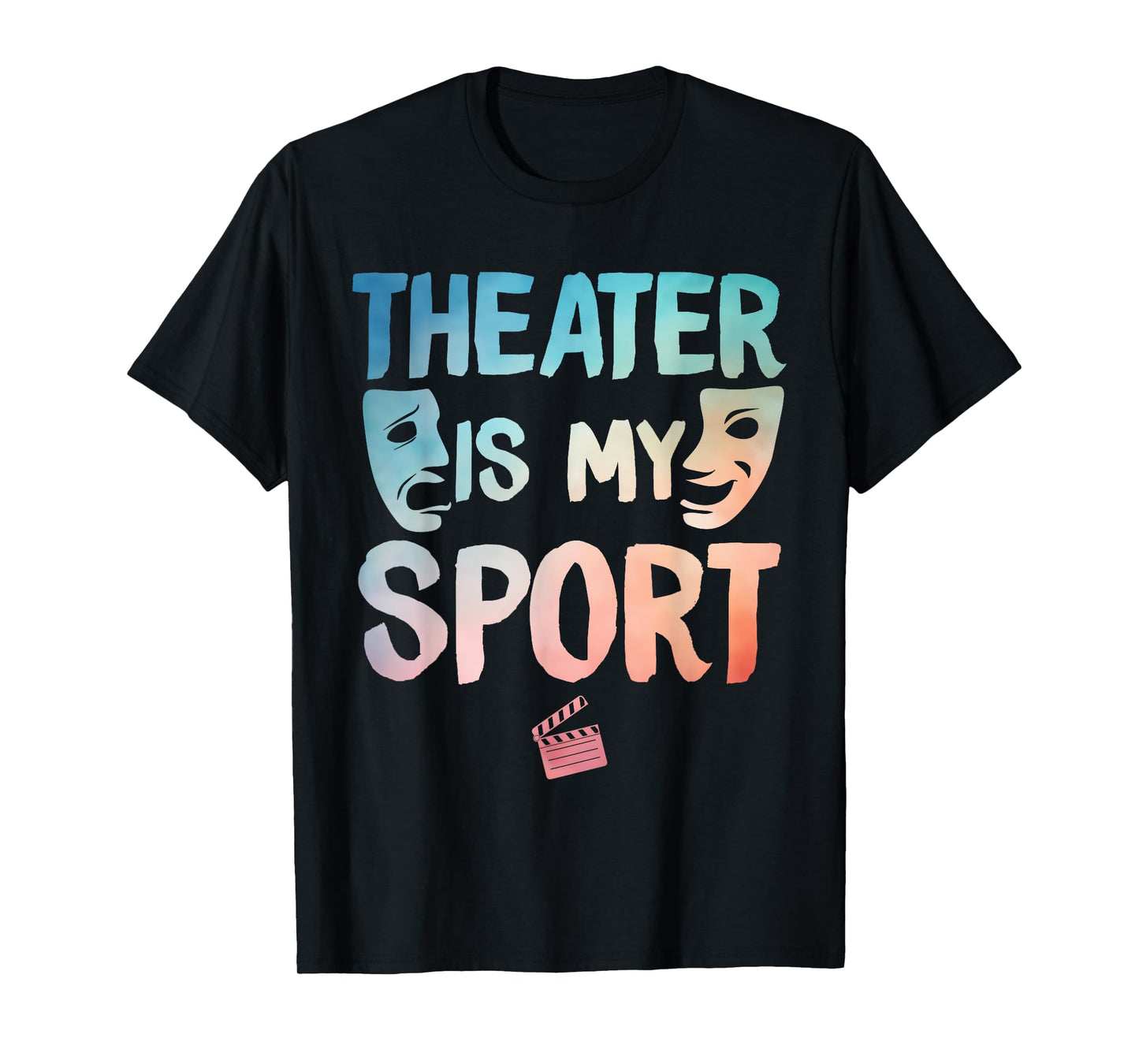 Theater Art For Men Women Drama Actor Musical Theatre Lover T-Shirt