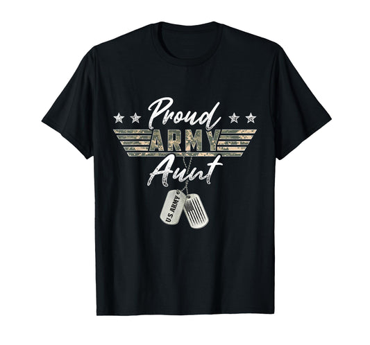 Proud U.S. Army & Military Family Military Gift Proud Army Aunt American Veteran Military T-Shirt