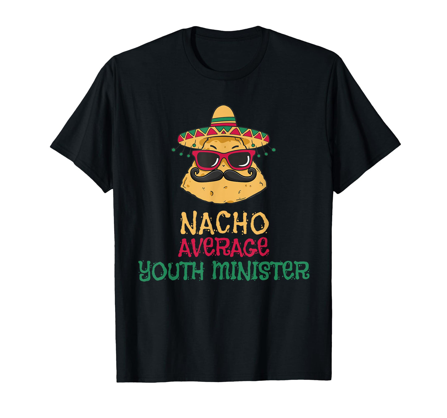 Nacho Average Youth Minister Cinco de Mayo T-Shirt