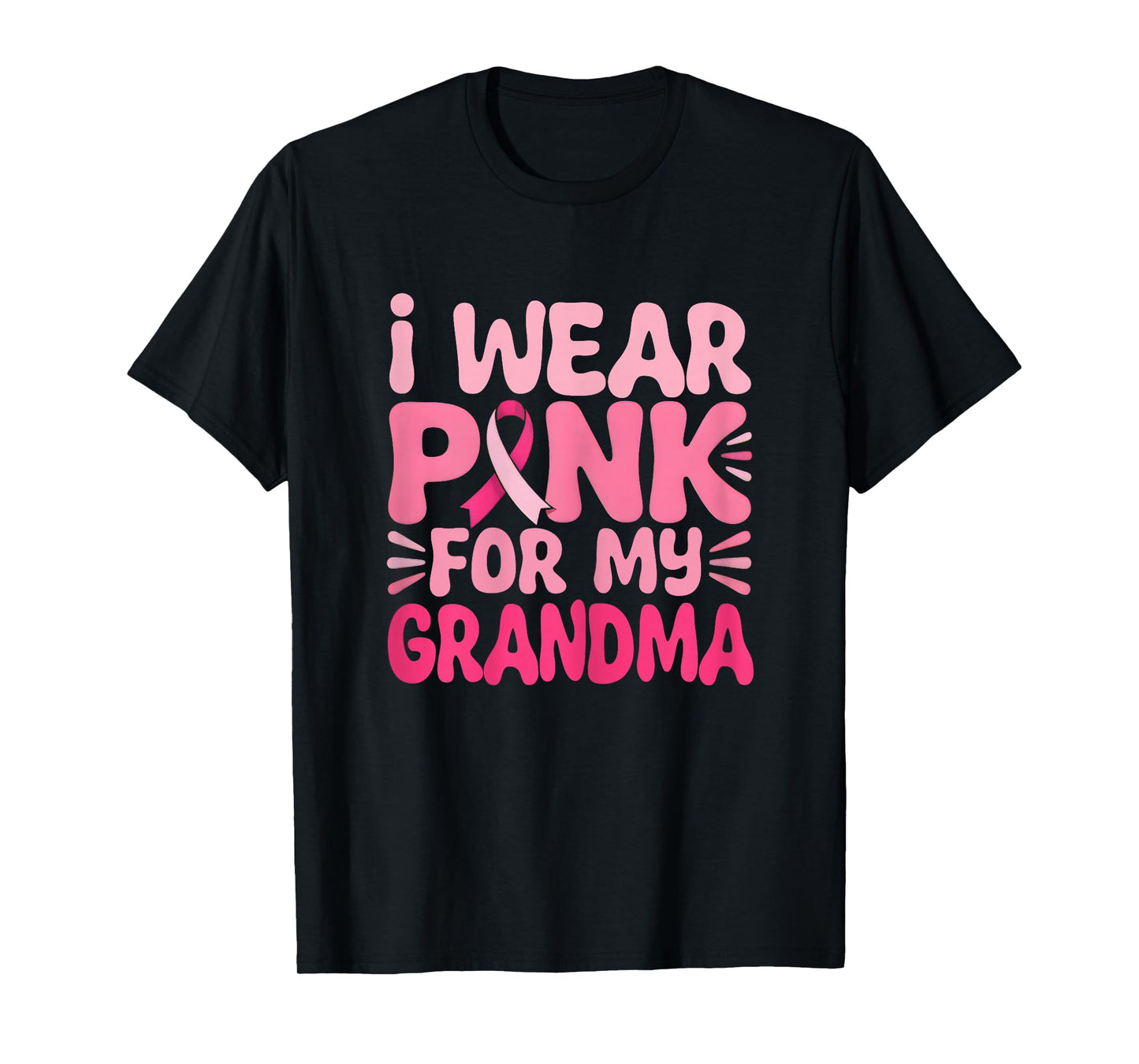 Groovy I Wear Pink For My Grandma Breast Cancer Support T-Shirt