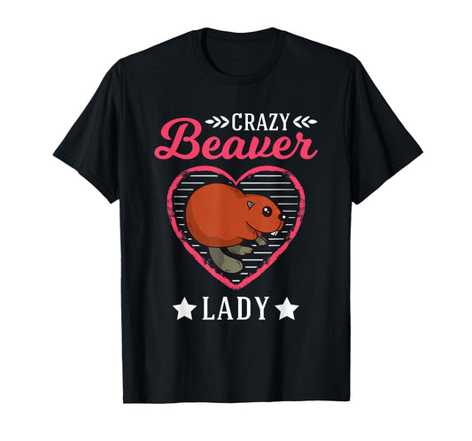 Crazy Beaver lady T-Shirt