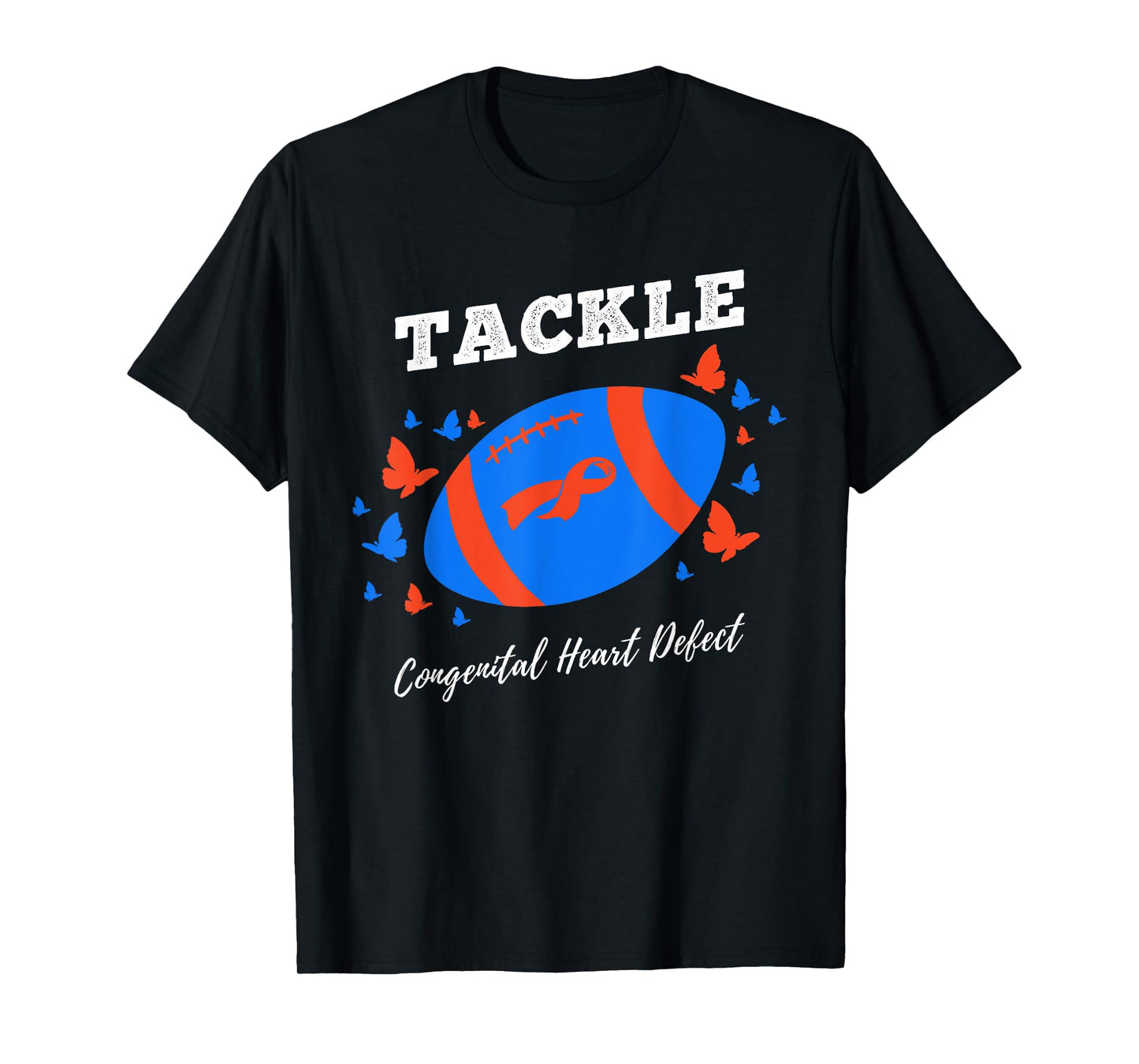 Tackle Congenital Heart Defect for CHD Awareness T-Shirt