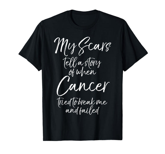 Remission Gift Survivor Cancer Scars Quote Cute Cancer Free T-Shirt