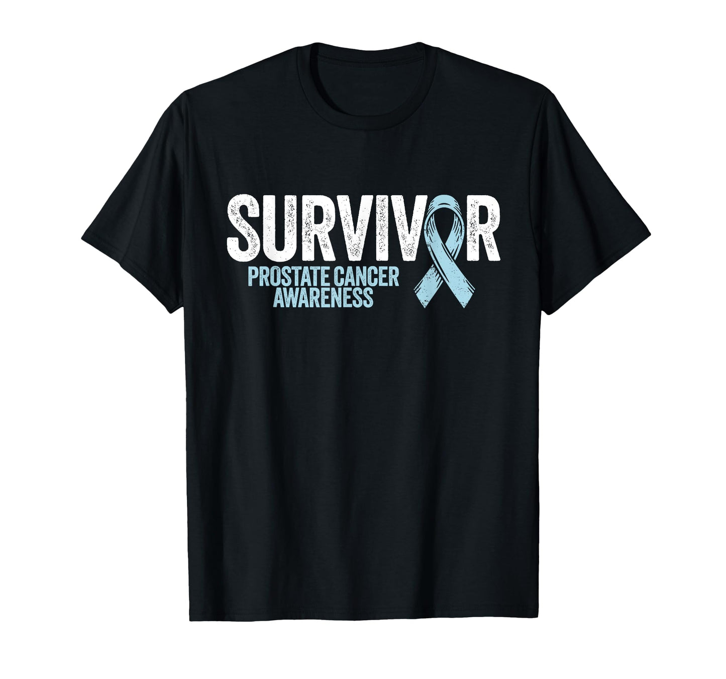 Prostate Cancer Survivor Shirt Prostate Cancer Awareness T-Shirt