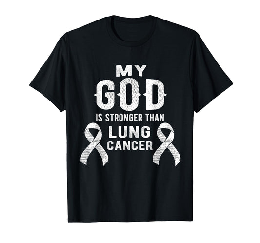 My God Is Stronger Than Lung Cancer Survivor Christian T-Shirt