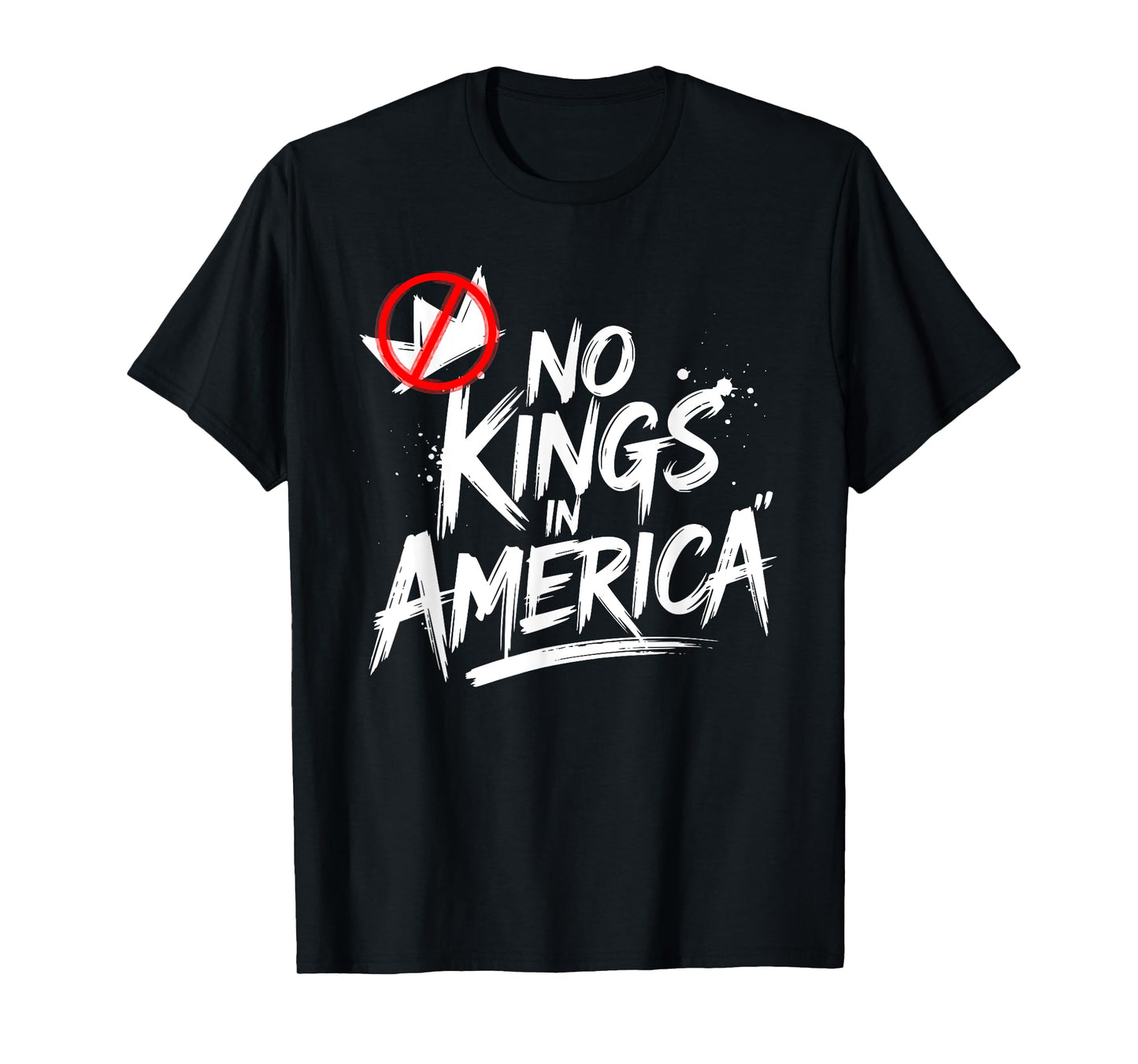 No Kings In America - Anti-Monarchy Statement, 4th of July T-Shirt
