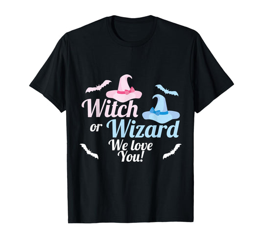 Baby Gender Reveal Shirt Witch or Wizard We Love You T-Shirt