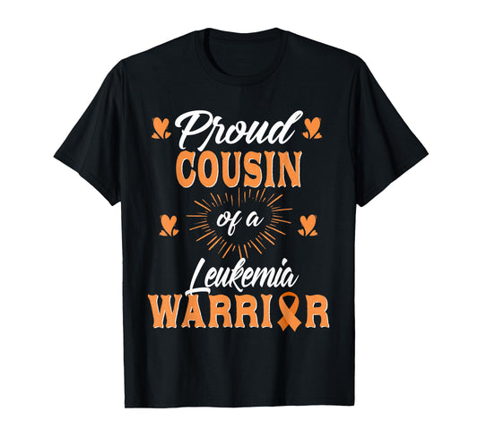 Proud Cousin Of A Leukemia Warrior Awareness T-Shirt