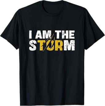 I Am The Storm T-Shirt
