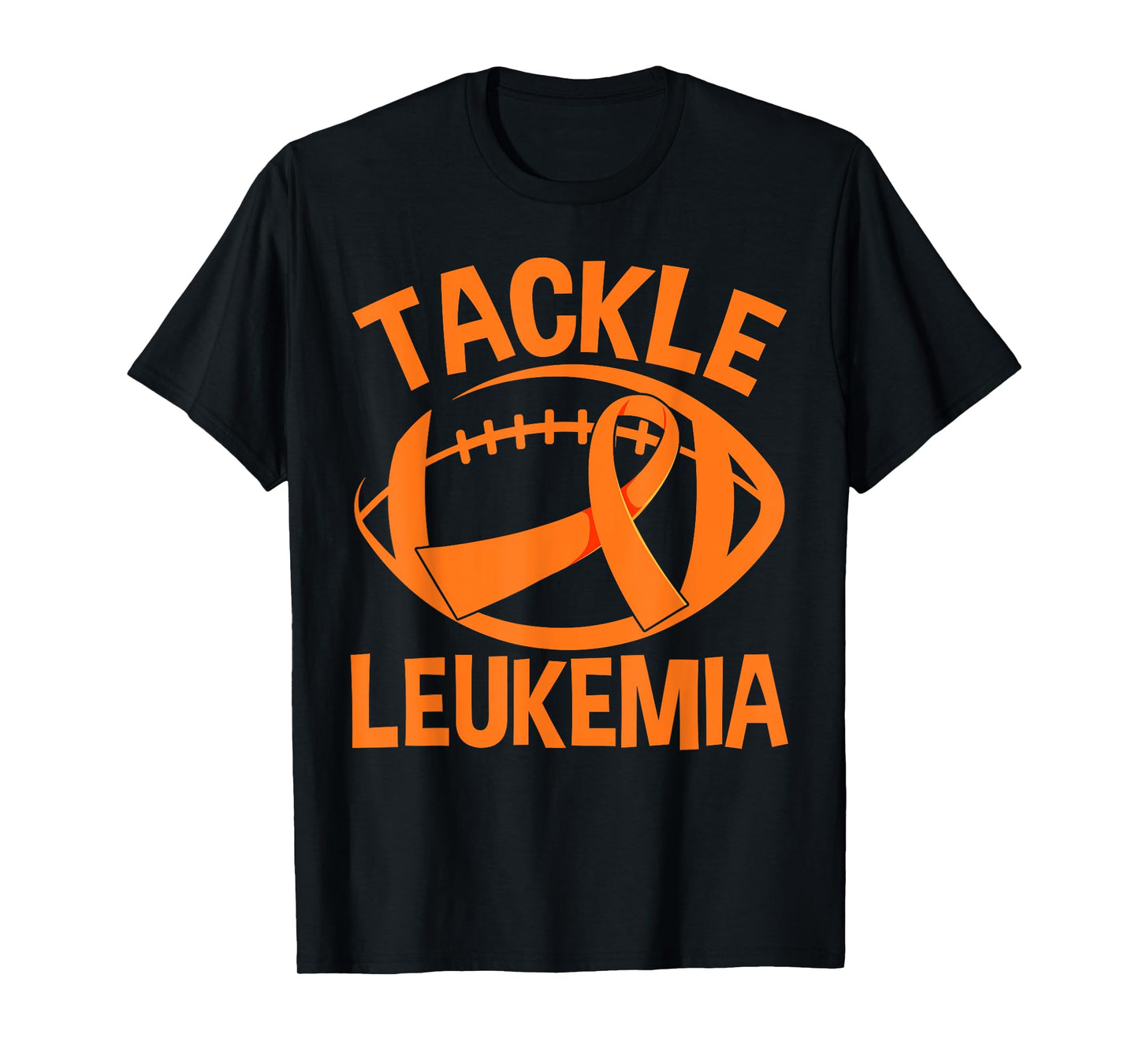 Orange Ribbon Leukemia Awareness Tackle Leukemia T-Shirt