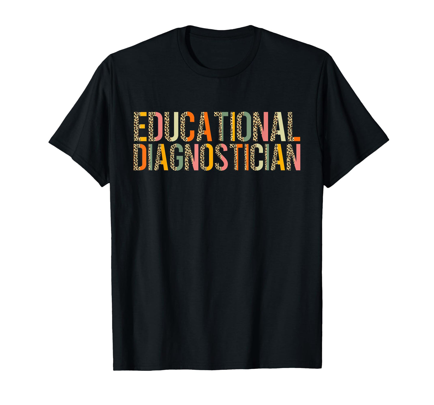 Educational Diagnostician Leopard Teacher Appreciation T-Shirt