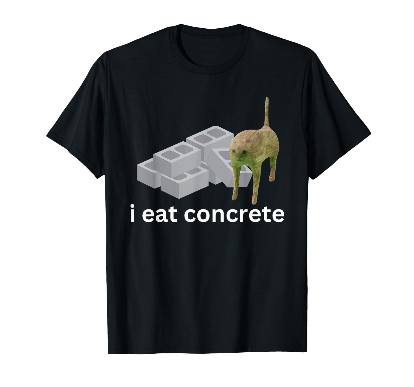 I Eat Concrete Funny Cursed Cat Meme Men Women T-Shirt