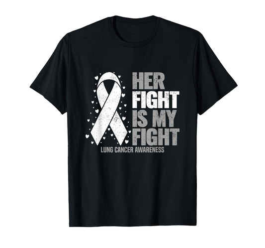 Lung Cancer Her Fight is my Fight Lung Cancer Awareness T-Shirt