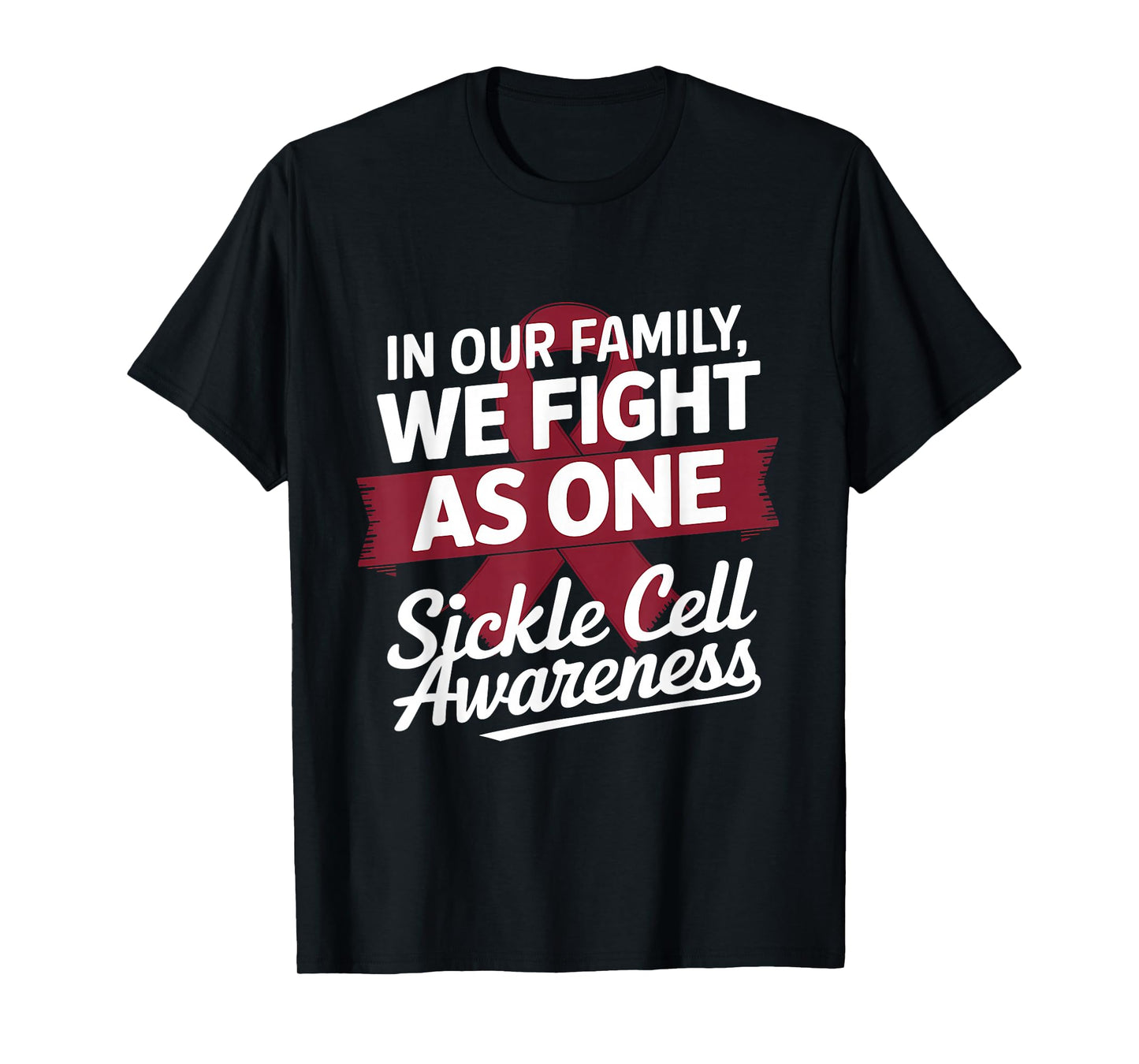 Sickle Cell Awareness We Fight As One Burgundy Ribbon T-Shirt