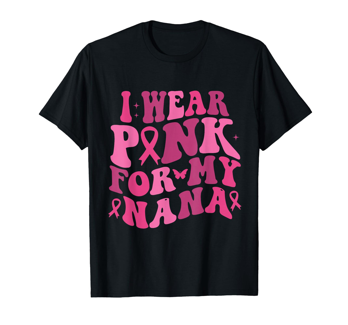I Wear Pink For My Nana Breast Cancer Awareness T-Shirt