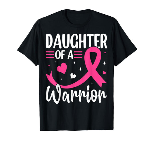 Daughter of a Warrior Breast Cancer Awareness Design T-Shirt