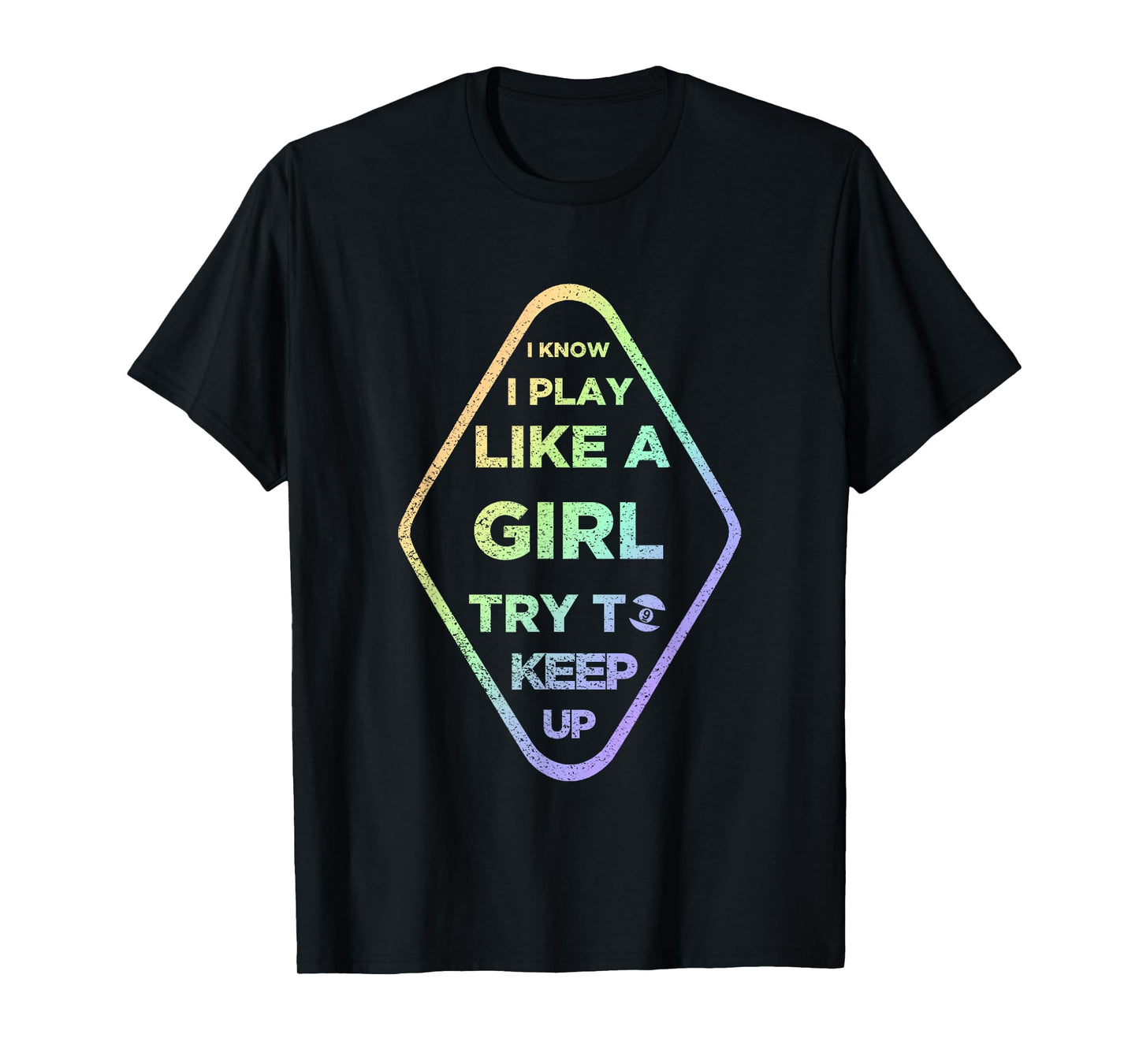 Play Like Girl 9 Ball - Nine Ball Gift For Girls & Women T-Shirt