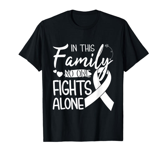 In this family no one fights alone Lung Cancer tshirt T-Shirt