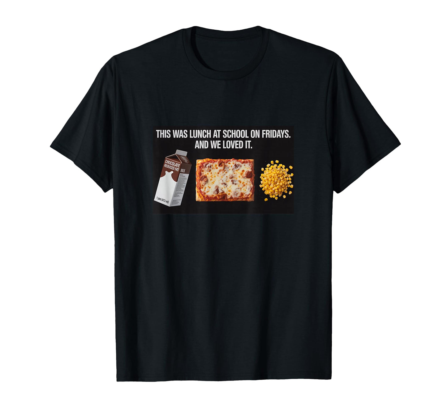 Friday Lunch Favorites – Nostalgic School Memories T-Shirt