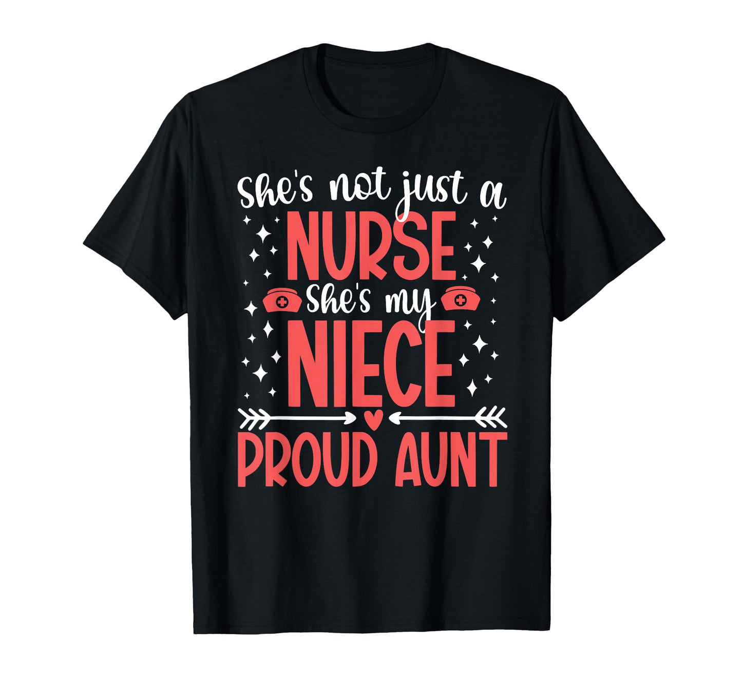 Proud Aunt Of A Nurse Auntie Nurse Aunt T-Shirt
