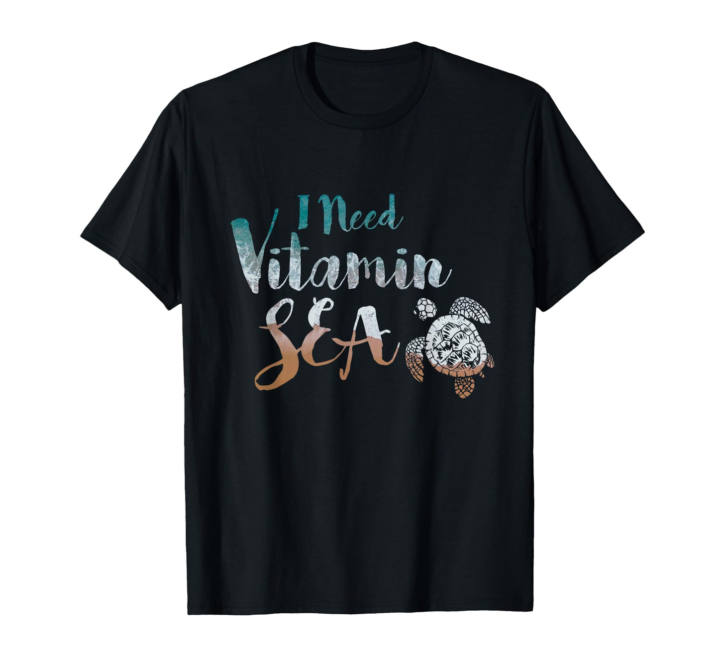 I Need Vitamin Sea Funny Ocean Beach Turtle Water Love T-Shirt