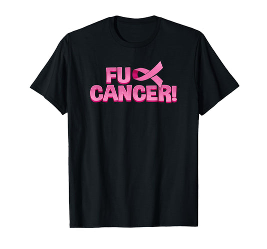 Fuck Cancer Pink Ribbon Shirt T-Shirt