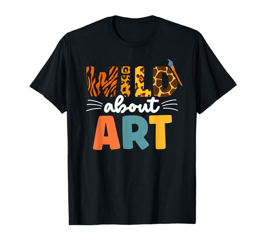 Cute Wild About art Leopard Creative Art Teacher Artists Men Women Kids T-Shirt