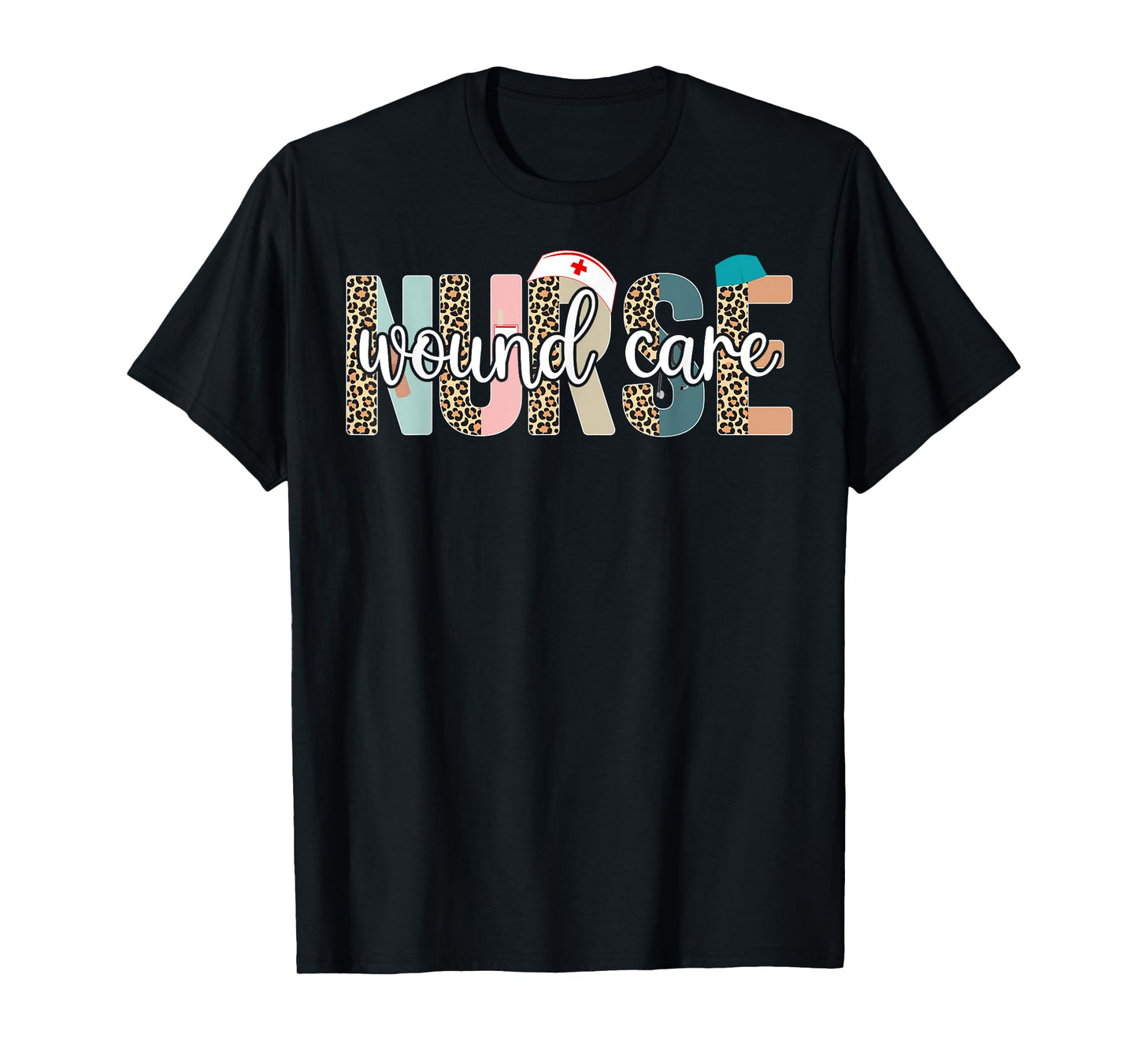 Wound Care Nurse - Nurse Life, Nurse's Day, Week, Leopard T-Shirt