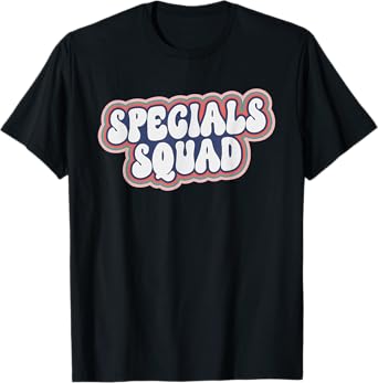 Specials Squad Team Art Music PE Tech Gym Teacher T-Shirt