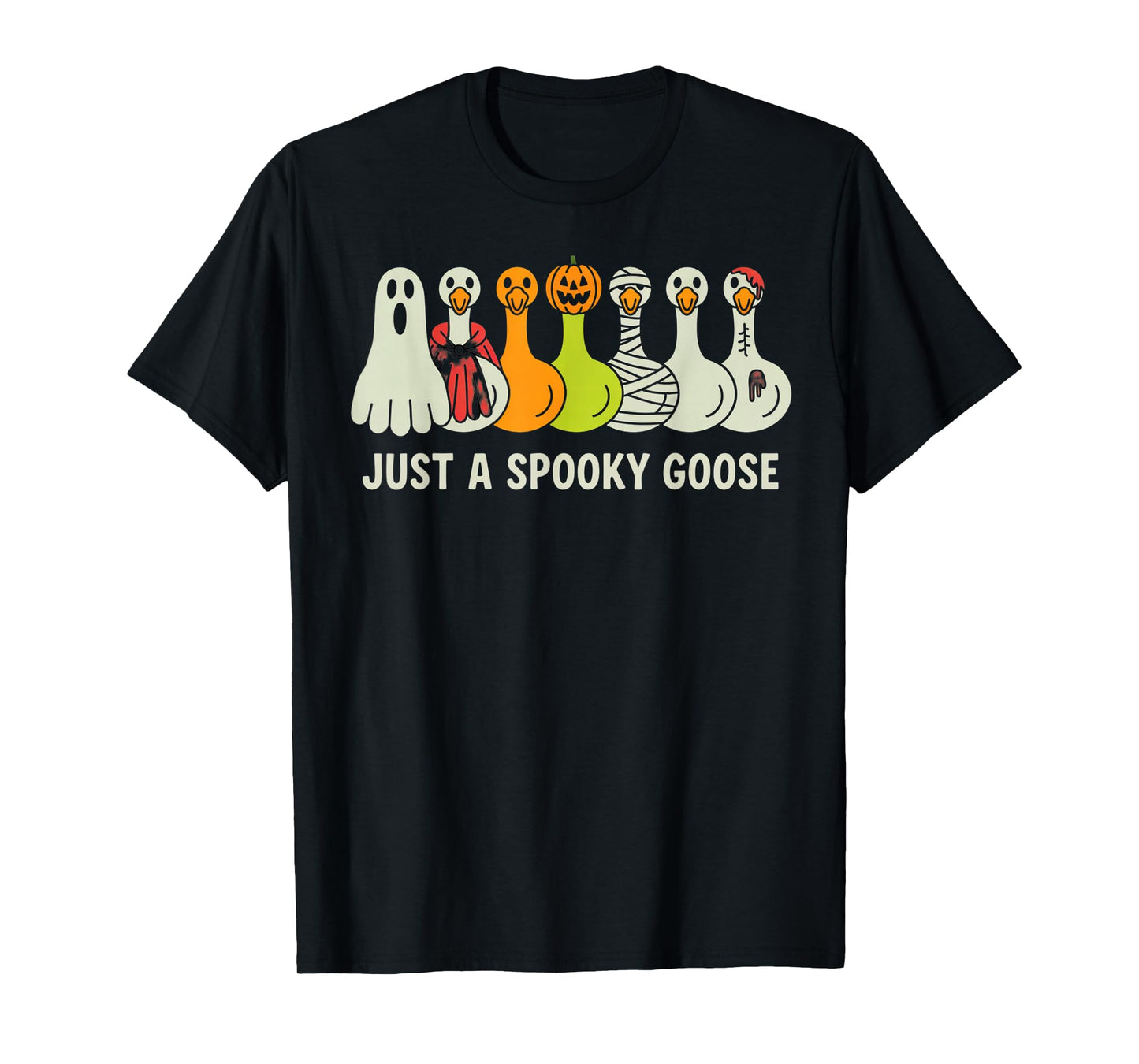 Just A Spooky Goose Halloween Silly Goose Funny Halloween T-Shirt