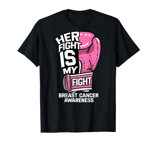 (ON BACK) Her Fight Is My Fight Boxing Gloves Breast Cancer T-Shirt