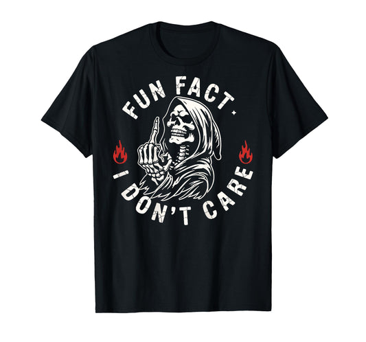(ON Back) Fun Fact I Don't Care Grim Reaper Skeleton T-Shirt