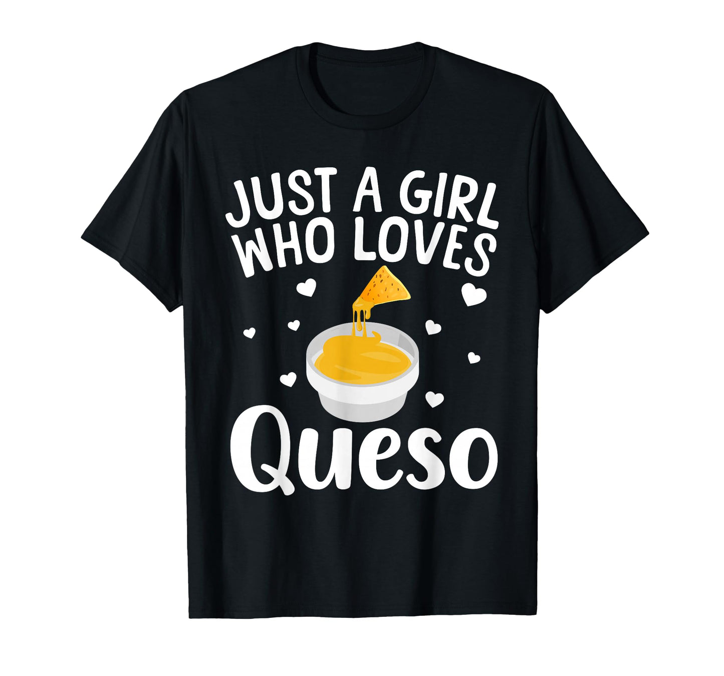 Cool Queso Art for Women Girls Cheese Chips & Queso Lovers T-Shirt