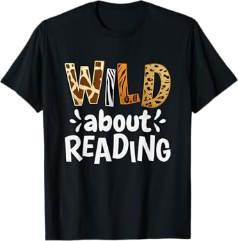 Reading Lover Apparel Wild About Reading, Reading Books And Bookworm Library Day T-Shirt - Unisex-Adults, Kids - Black - Short Sleeve - Classic Fit - T-Shirt
