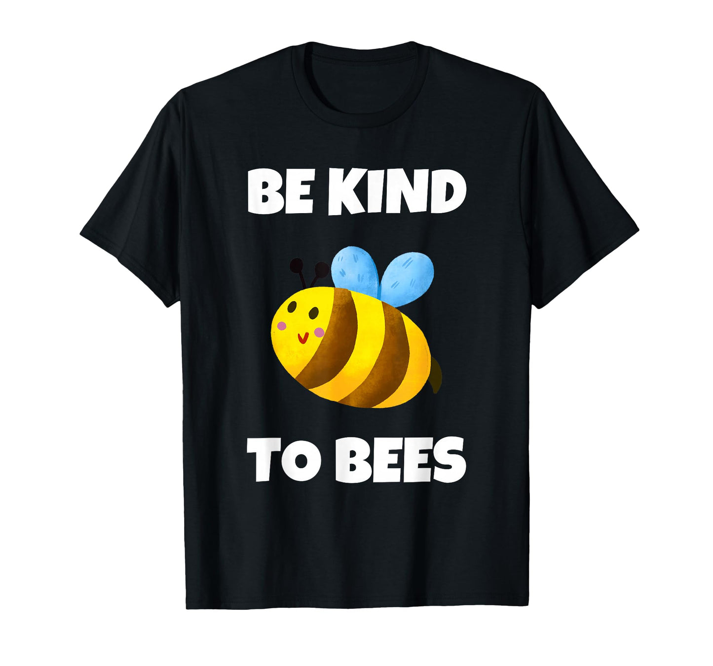 Cute Bumble Bee Be Kind To Bees For Women Kids Men T-Shirt