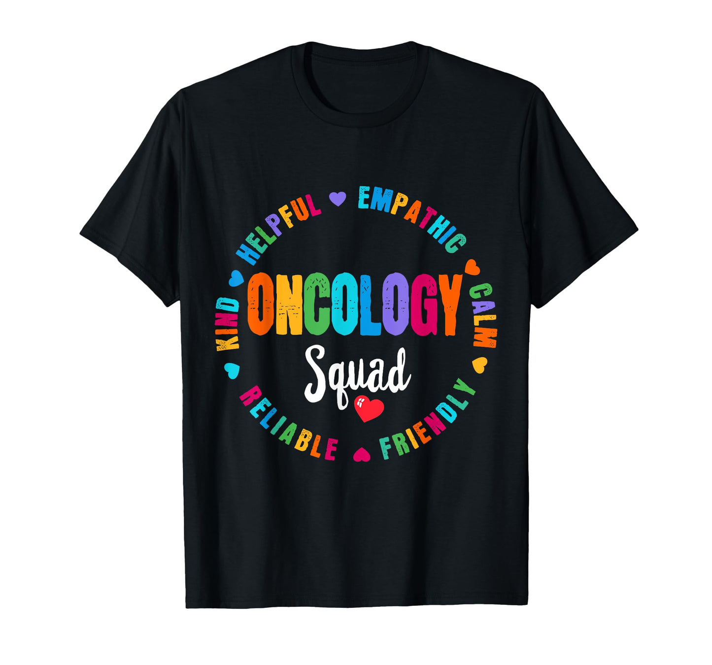 Oncology Squad Nurse Team Registered Nursing T-Shirt
