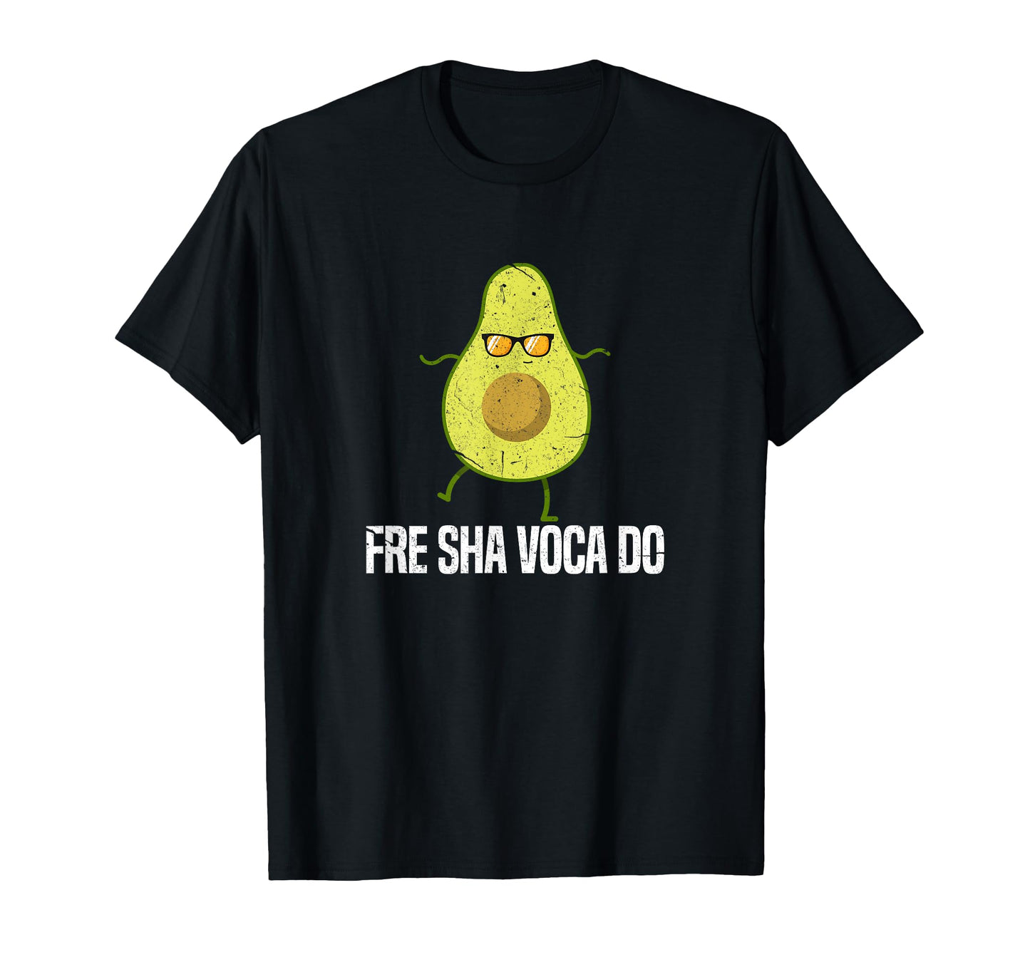 Fre Sha Vaca Do Funny Fre Shavacado Avocado T-Shirt