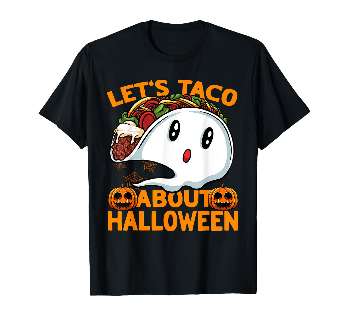 Let's Taco About Halloween Funny Ghost Taco Trick or Treat T-Shirt
