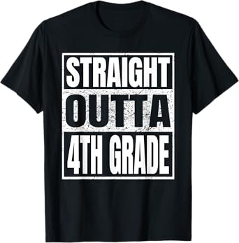 Straight Outta 4th Grade Class 2025 Graduation Fourth Grade T-Shirt