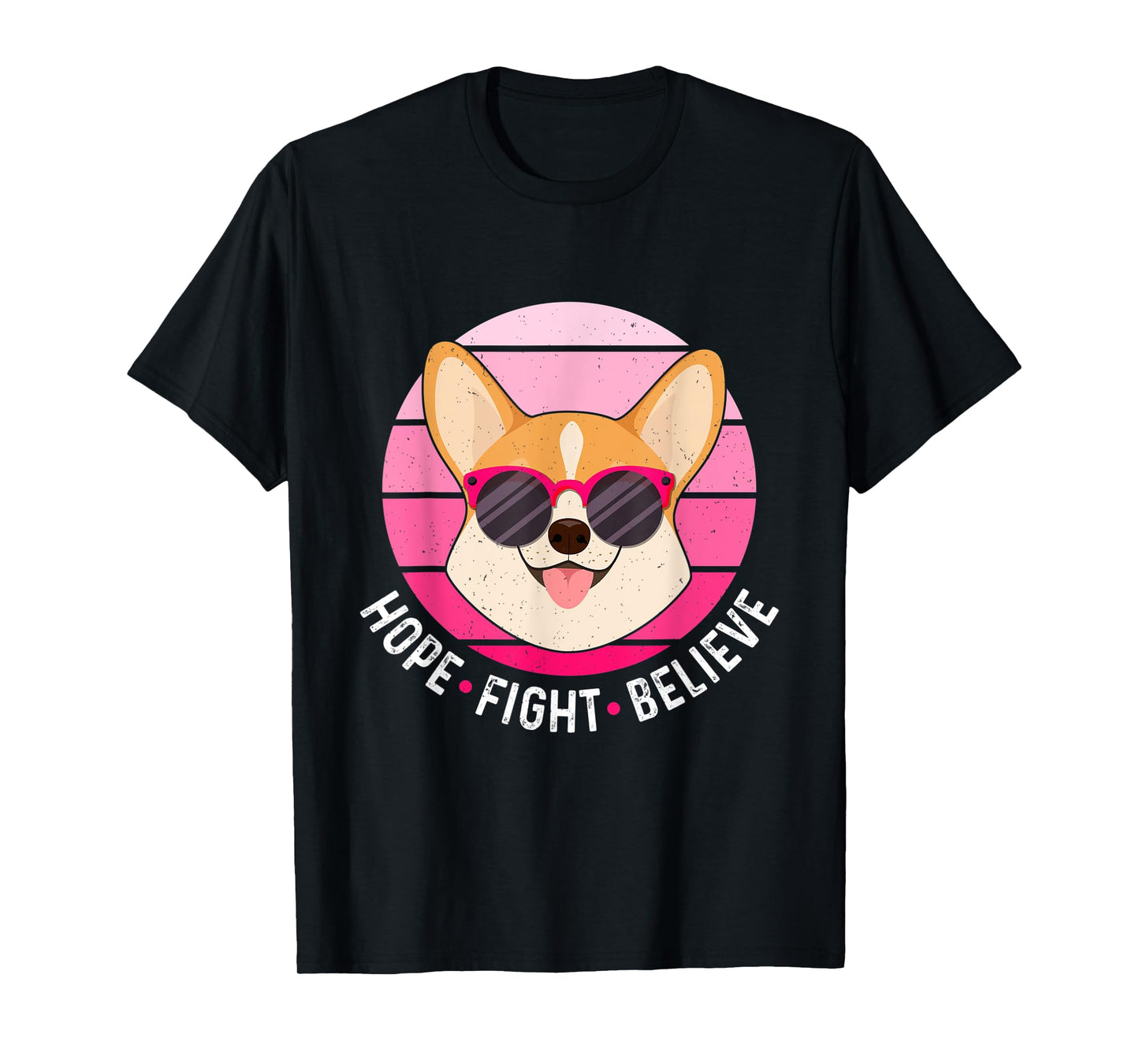 Hope Fight Believe Breast Cancer Survivor Pink Dog Corgi T-Shirt