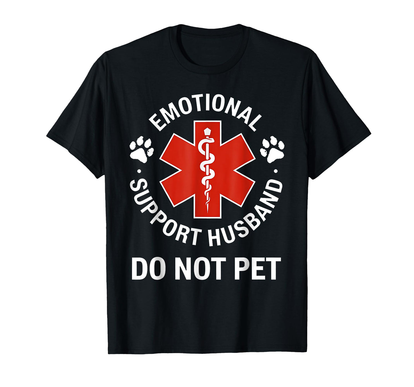 Emotional Support Husband Funny Do Not Pet EMT Medical Humor T-Shirt