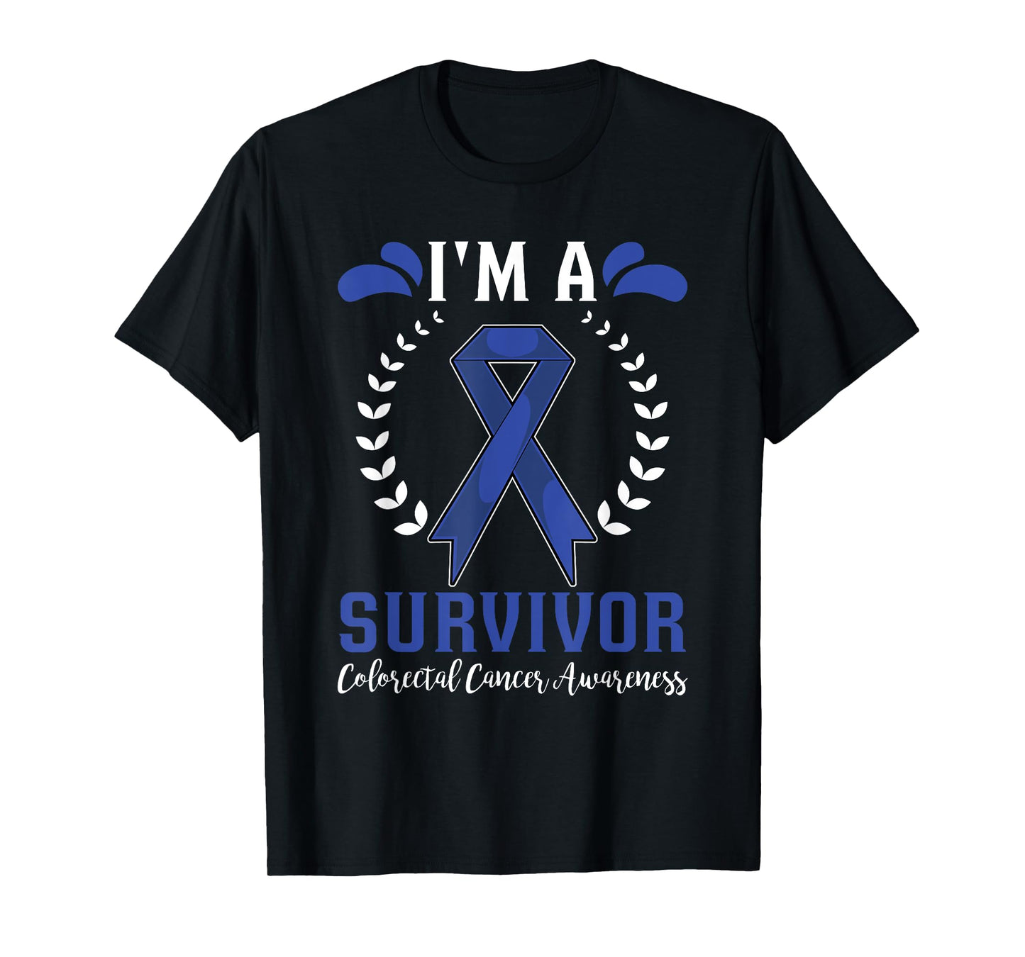 Dark Blue Ribbon Im A Survivor Colorectal Cancer Awareness T-Shirt