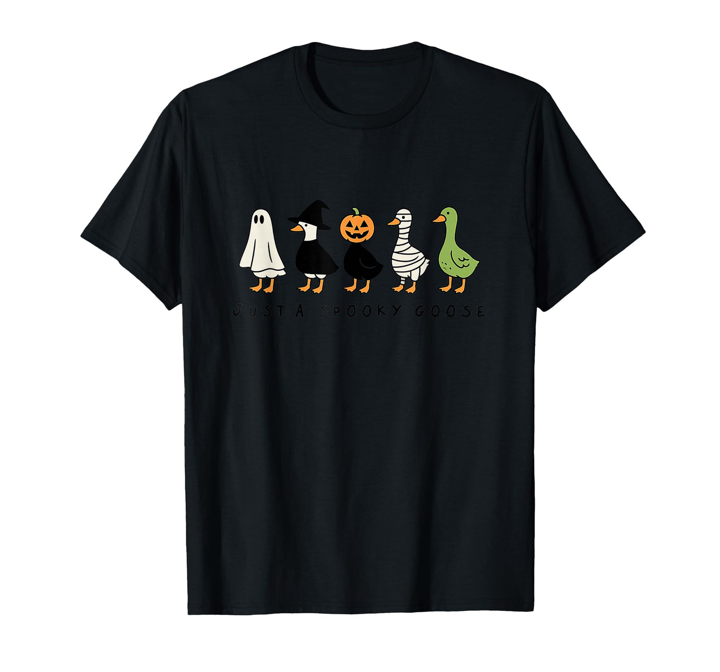 Just A Spooky Goose Halloween Silly Goose Funny Halloween T-Shirt