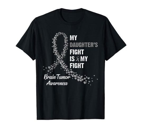 My Daughter's Fight My Fight Brain Tumor Awareness T-Shirt